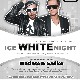 12 Мая. Н/К «Лёд»«ICE WHITE NIGHT
