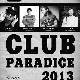 20 Июля Н/К «Лёд» «Club ParadICE 2013»