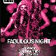 15 Августа! Н/К«Лёд» «FABULOUS NIGHT»