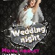 26 сентября 2009 «Wedding night». НОЧЬ НЕВЕСТ.